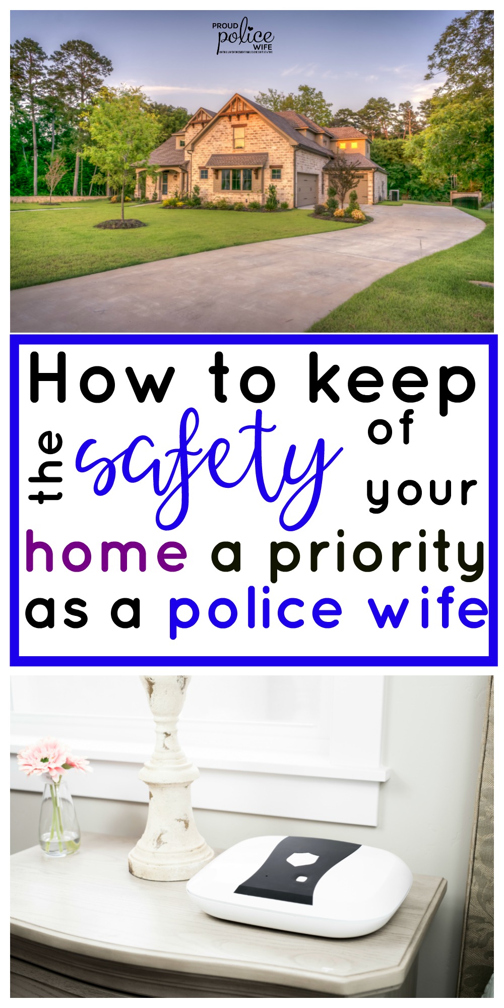 How to keep the safety of your home a priority as a police wife
