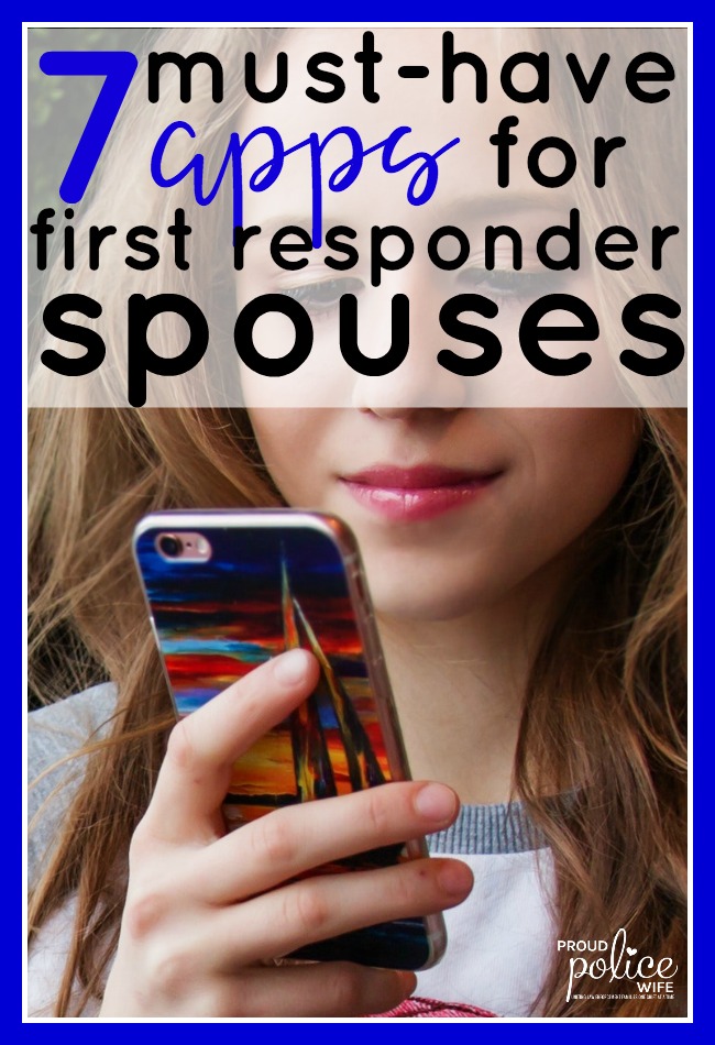 7 must-have apps for first responder spouses | proud police wife | police wife | fire wife | first responder wife