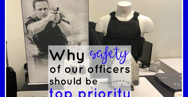 Why safety of our officers should be top priority | #policewife | #policeofficers | #bulletproofvests | #angelarmor |#safety | #officersafety