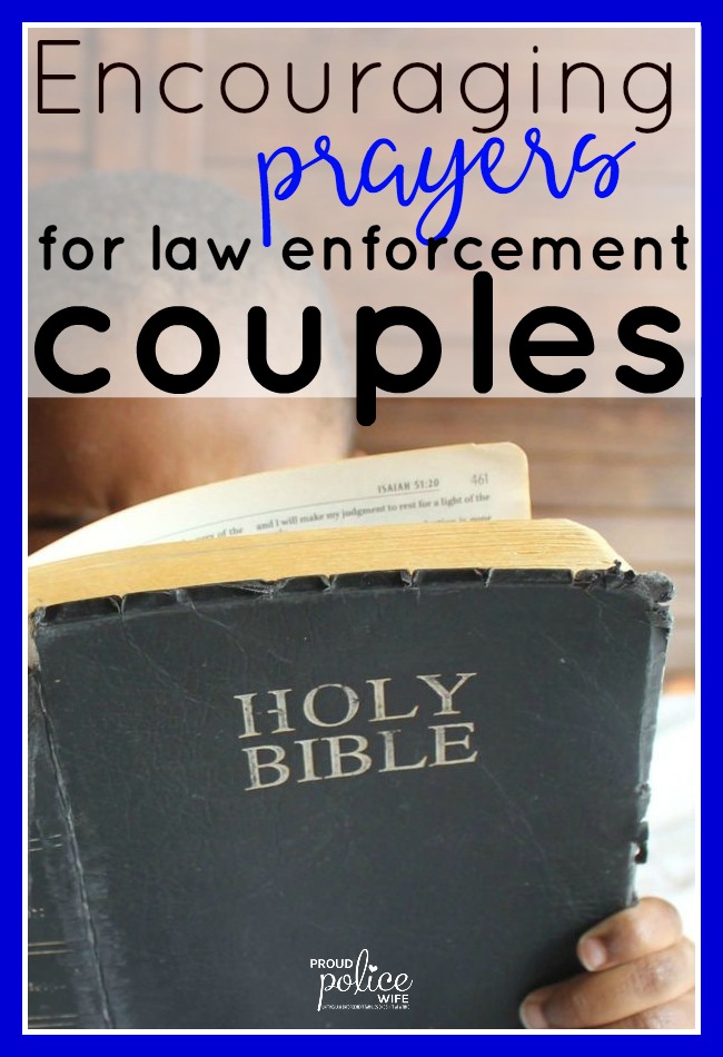 Encouraging prayers for law enforcement couples | #proudpolicewife | #policewife | #prayer | #prayers | #lawenforcement