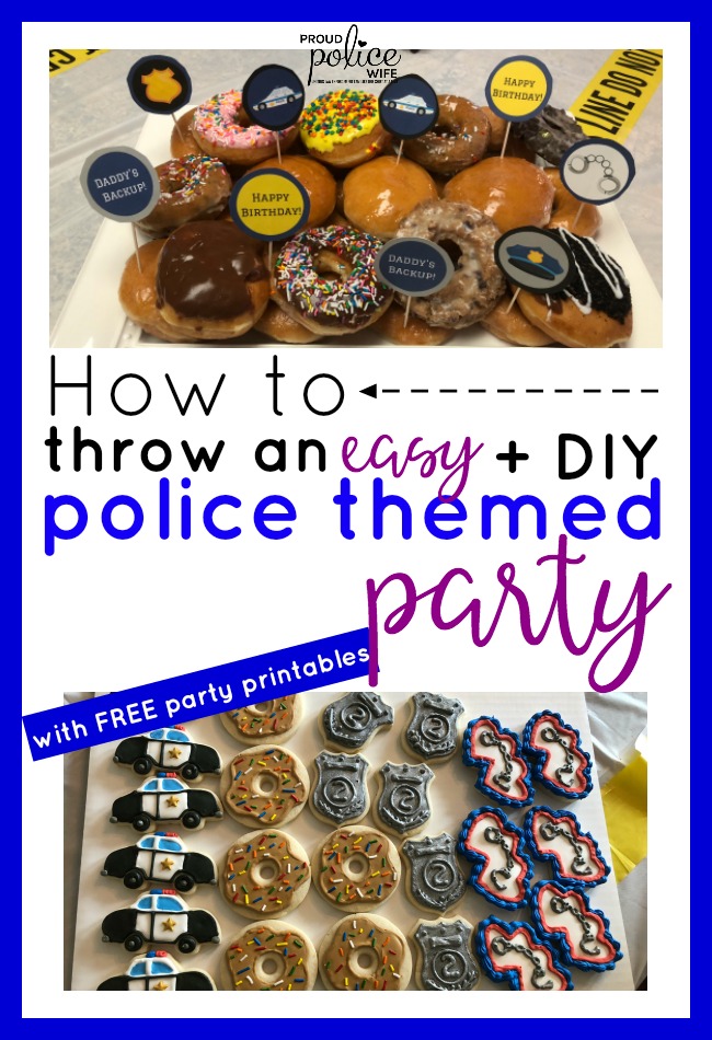 How to throw an easy + DIY police themed party (with FREE party printables) #policeparty #birthdayparty #policebirthday #thinblueline #policewife #proudpolicewife