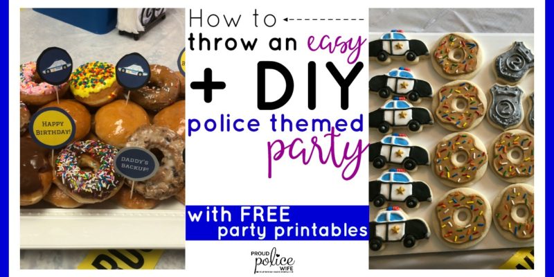 How to throw an easy + DIY police themed party (with FREE party printables) #proudpolicewife #policethemedparty #policeparty #policebirthday #policebirthdayparty