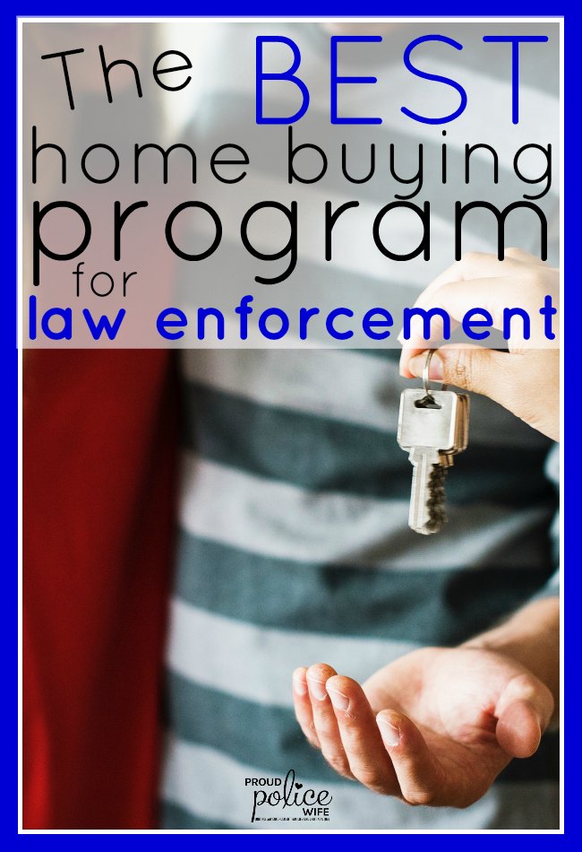The BEST home buying program for law enforcement families |#honorthebrave |#police |#policewife |#proudpolicewife