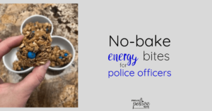 No-bake energy bites for police officers