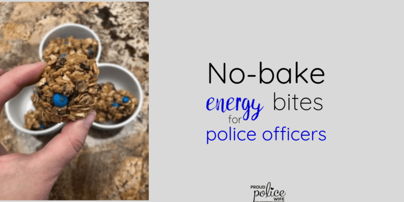 No-bake energy bites for police officers