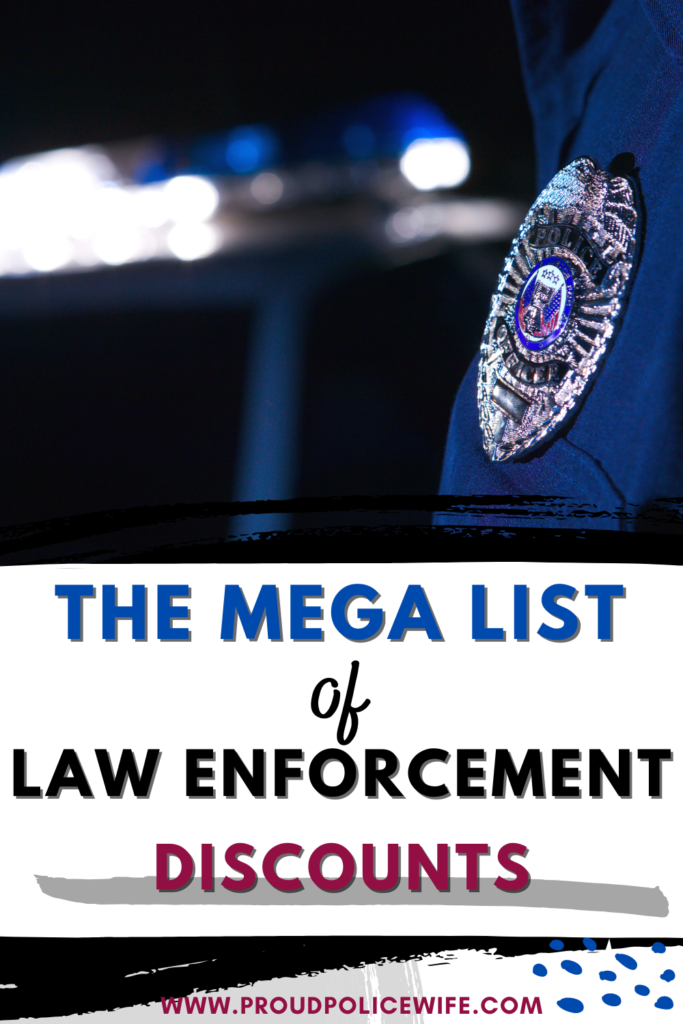 The MEGA list of Law Enforcement Discounts Proud Police Wife