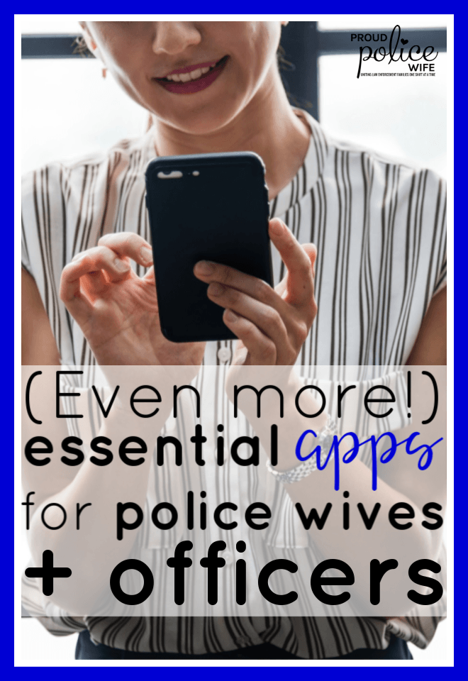 Even More Essential Apps for Police Wives + Officers |#policewives |#policeofficer |#apps