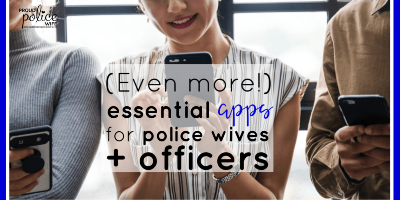 Even more essential apps for police wives + officers |#policewives |#policeofficers |#apps