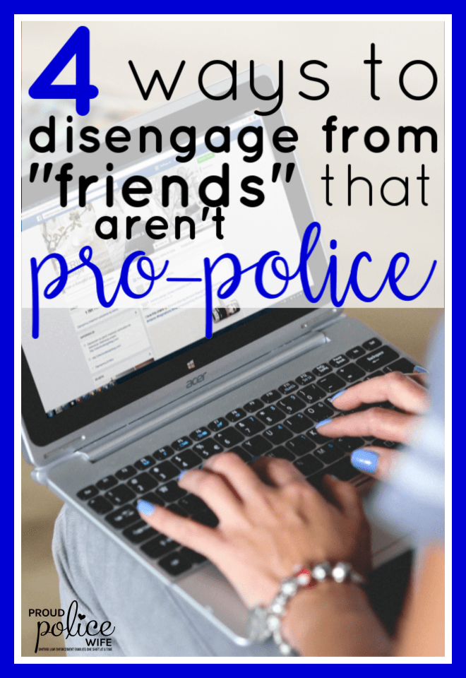 4 ways to disengage from "friends" that aren't pro-police