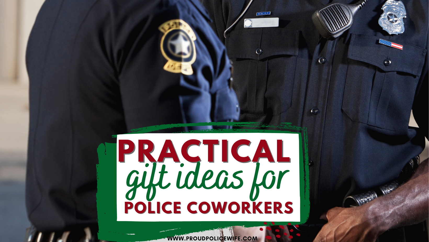 Gift Ideas for the Police Wife/Girlfriend